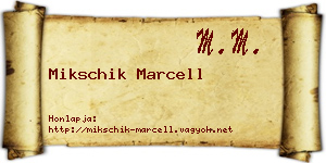 Mikschik Marcell névjegykártya